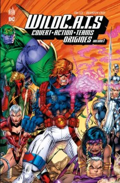 WildC.A.T.S Origines T.1 - Jim Lee, Brandon Choi - la chronique BD