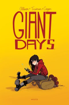 Giant Days . T1 – La chronique BD