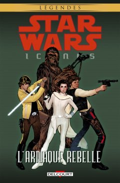 Star Wars Icônes T.4 L'Arnaque rebelle - La chronique BD