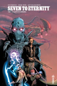 Seven to Eternity . T1 - La chronique BD