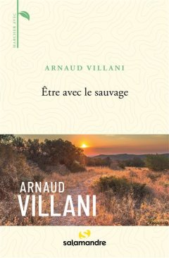 Etre avec le sauvage - Arnaud Villani - critique