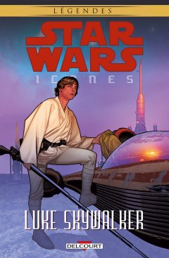 Star Wars Icones . T.2 . Luke Skywalker - La chronique BD
