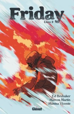 Friday T.2 – Ed Brubaker, Marcos Martin – la chronique BD