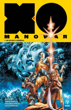 X-O Manowar T.1 et T.2 – La chronique BD