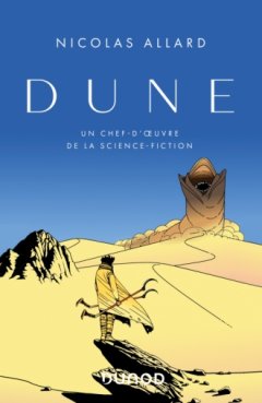 Dune, un chef d'oeuvre de la science-fiction- Nicolas Allard - critique