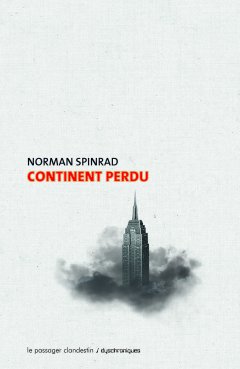 Continent perdu - Norman Spinrad - critique