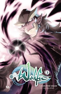 Wakfu, la Grande Vague T.3 - Cynthia Leman, Tot - la chronique Manga