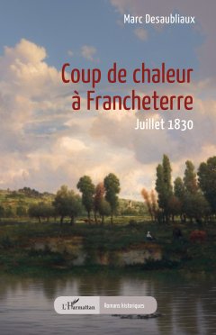 Coup de chaleur à Francheterre - Marc Desaubliaux - critique