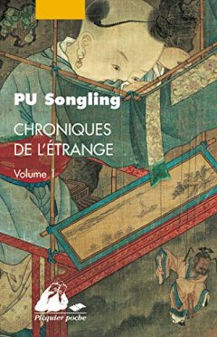 Chroniques de l'étrange, Édition intégrale en deux volumes – Pu Songling - chronique livre