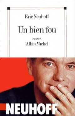 Un bien fou - La critique 