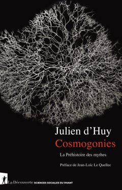 Cosmogonies - Julien d'Huy - critique