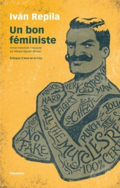 Un bon féministe - Ivan Repila - critique du livre
