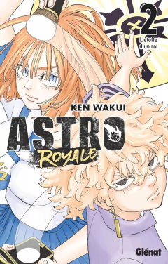 Astro Royale T.2 - Ken Wakui - la chronique Manga