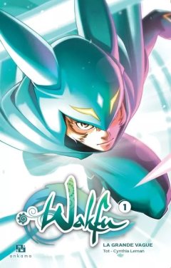 Wakfu, la Grande Vague T.1 - Cynthia Leman, Tot - la chronique Manga