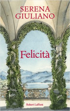 Félicità - Serena Giuliano - critique 