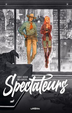 Spectateurs – Brian K.Vaughan, Niko Henrichon – la chronique BD