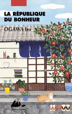 La République du bonheur - Ito Ogawa - critique du livre 