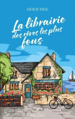 La librairie des rêves les plus fous - Gracie Page - critique du livre