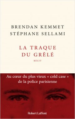 La traque du Grêlé-Brendan Kemmet et Stéphane Sellami - critique du livre