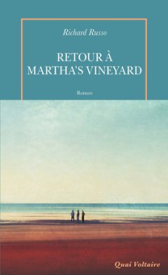 Retour à Martha's Vineyard - Richard Russo - critique du livre