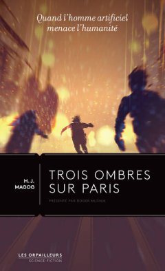 H.-J. Magog, Trois ombres sur Paris - la critique du livre