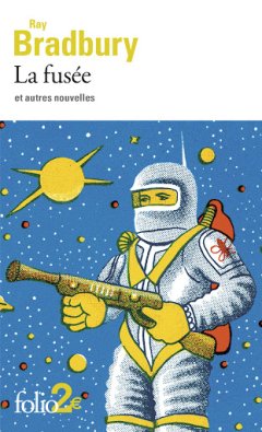 La Fusée et autres nouvelles – Ray Bradbury - critique du livre
