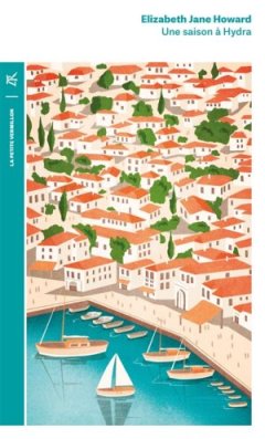Une saison à Hydra - Elizabeth Jane Howard - critique