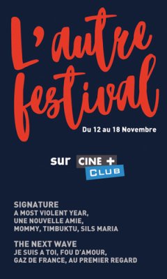 L'Autre Festival' sur Ciné + : une sélection du meilleur du cinéma d'auteur contemporain !