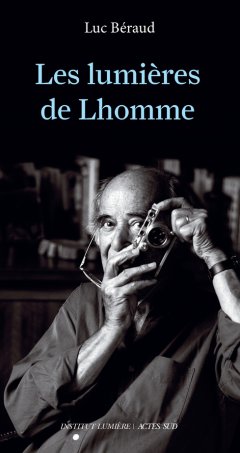 Les lumières de Lhomme - Luc Béraud - critique du livre 
