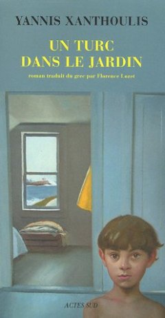Un Turc dans le jardin - Yannis Xanthoulis
