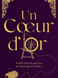 Un cœur d'or - Marie Nollet - critique