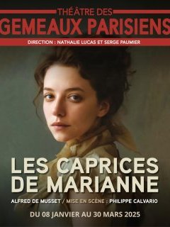 Les caprices de Marianne - chronique du spectacle